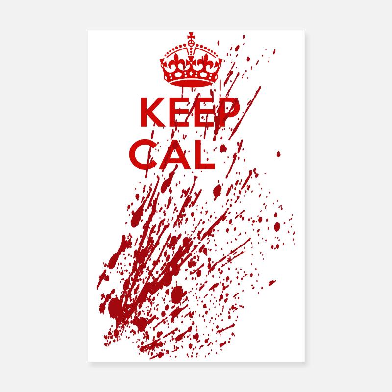Keep Calm Splatter – Bloody Horror Saying Poster 8" x 12" (20x30 cm)