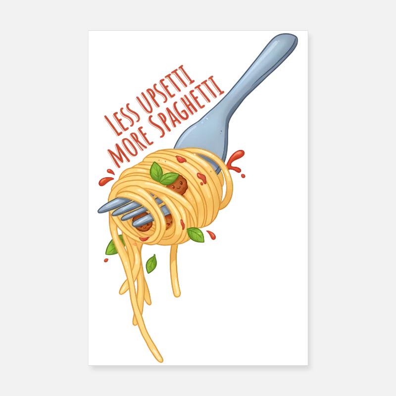 Moins d’upsetti, plus de spaghettis – Meme de la cuisine kawïenne - Poster 20 x 30 cm - blanc