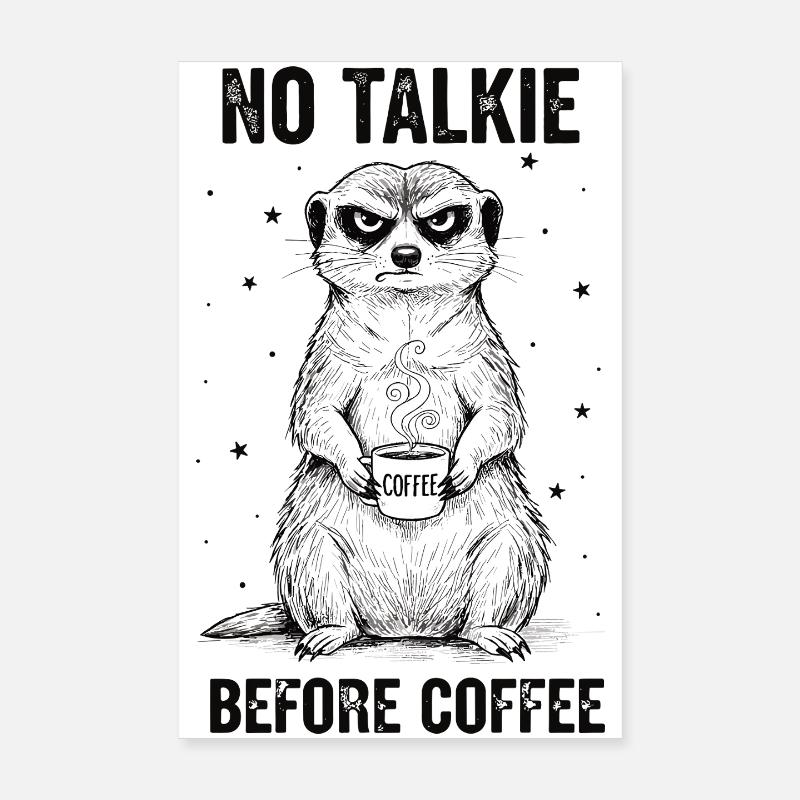 Pas de conversation devant un suricate amateur de café Poster 20 x 30 cm