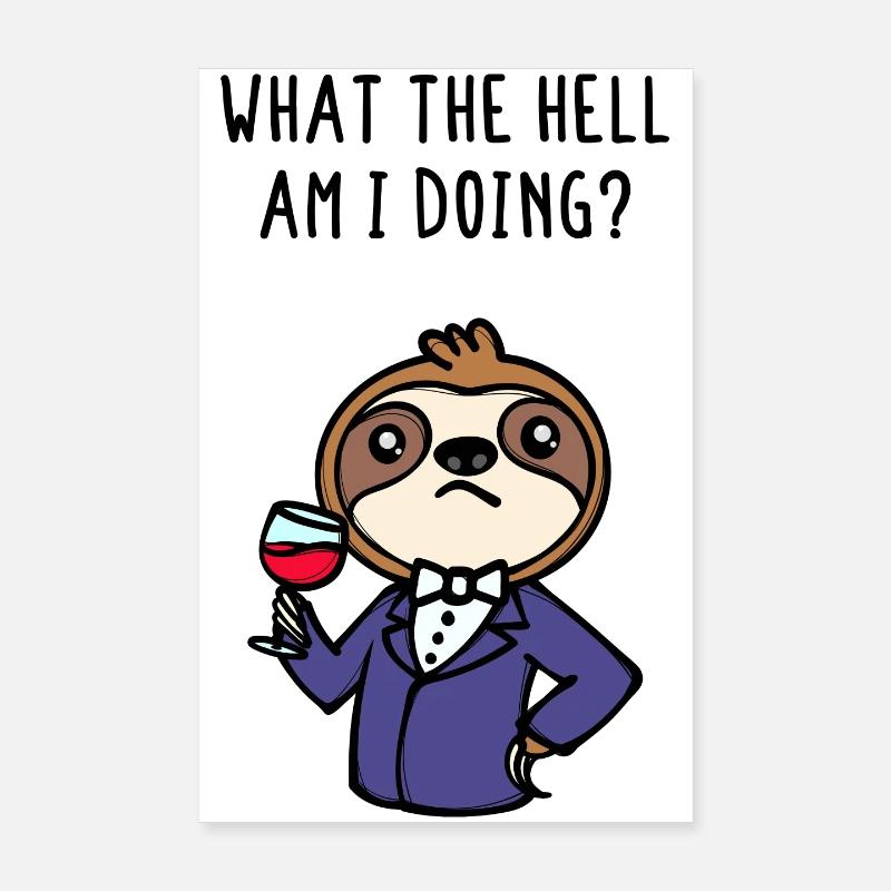 Déclaration sur les animaux mammifères Relax Sloth Chill Poster 20 x 30 cm