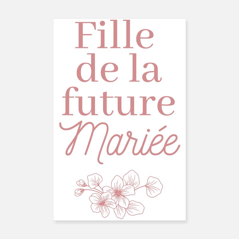 Fille future Mariée. EVJF Team future mariée Poster 20 x 30 cm