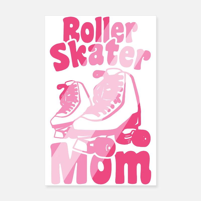 Roller skater mom Poster 8" x 12" (20x30 cm)