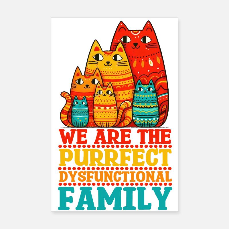 Nous sommes la famille dysfonctionnelle parfaite Poster 20 x 30 cm