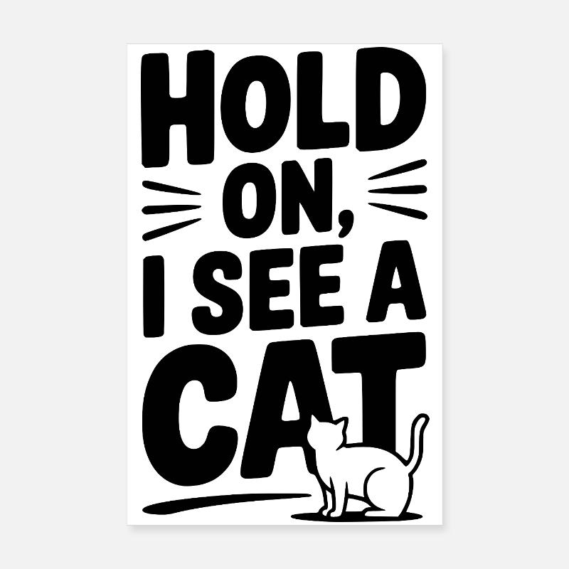 Warte, ich sehe eine Katze Poster 20x30 cm