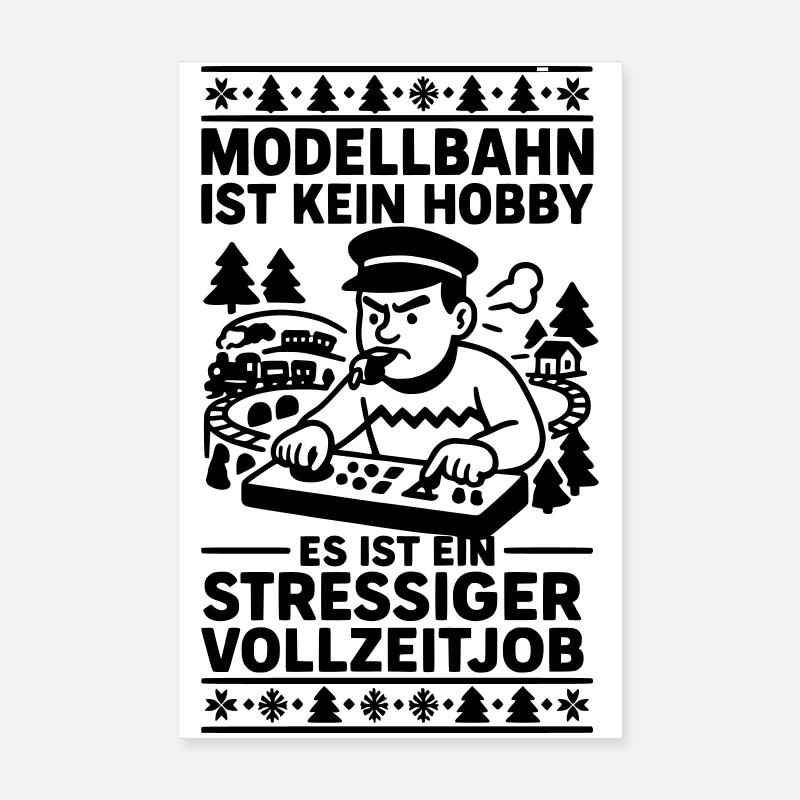 Stress au travail à temps plein dans le modélisme ferroviaire Poster 20 x 30 cm