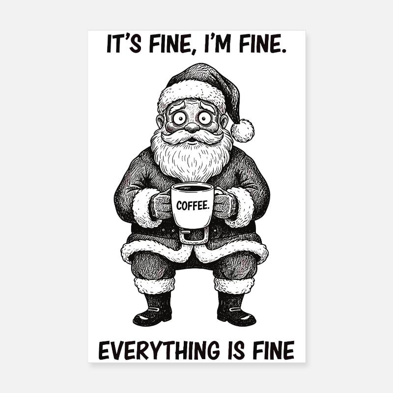 C’est bon, je vais bien, café stressant à Noël Poster 20 x 30 cm