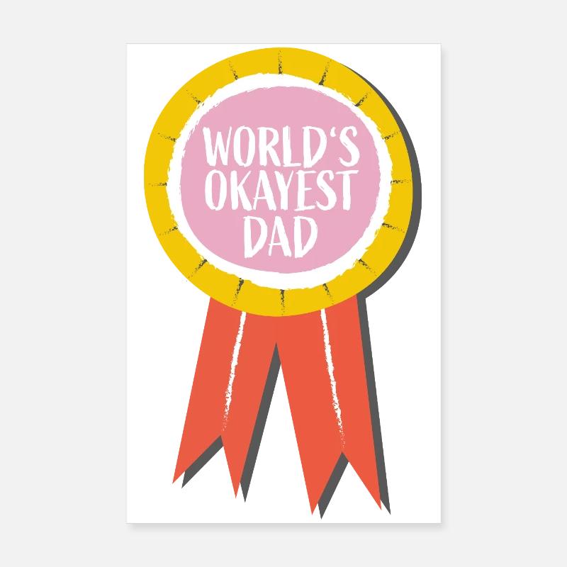 Funny Dad Badge – World's Okayest Dad Poster 8" x 12" (20x30 cm)