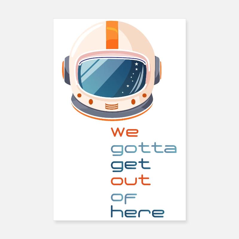 Casque spatial rétro : nous devons sortir d’ici Poster 20 x 30 cm
