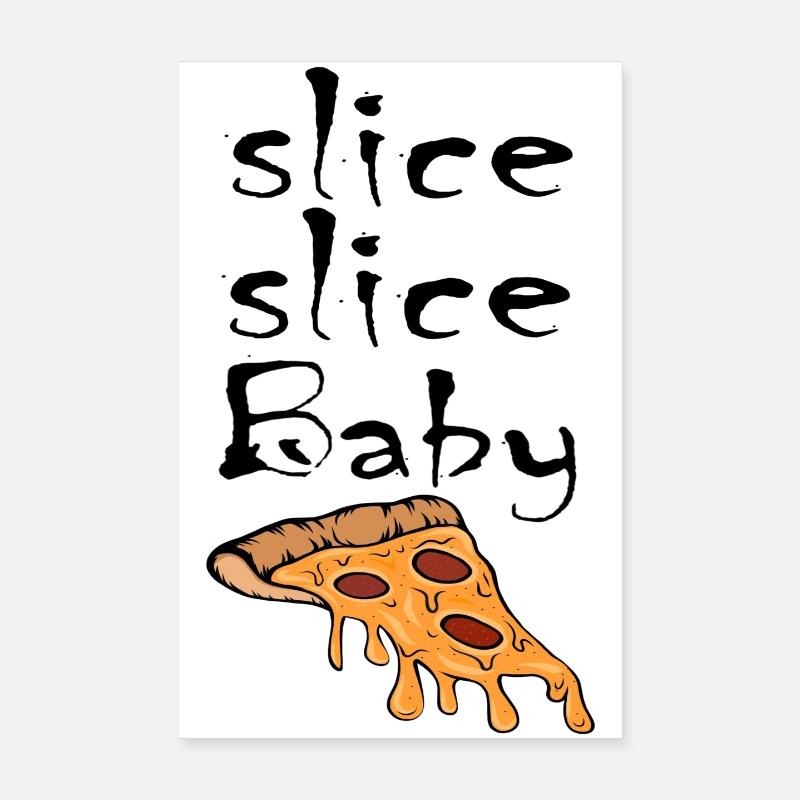 Tranche tranche de pizza pour bébé Poster 20 x 30 cm