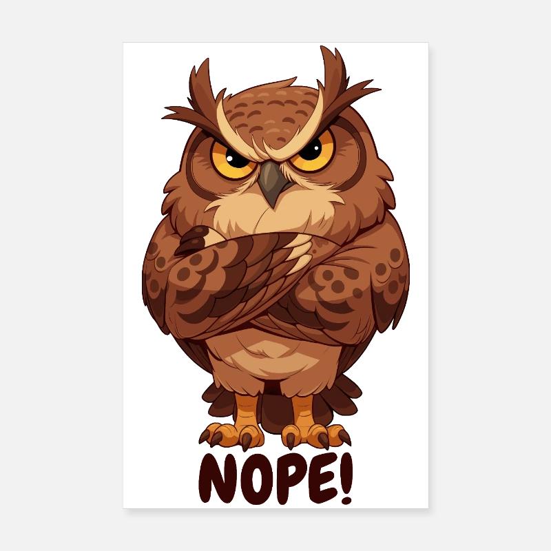 Nope! Grim owl with attitude Poster 8" x 12" (20x30 cm)