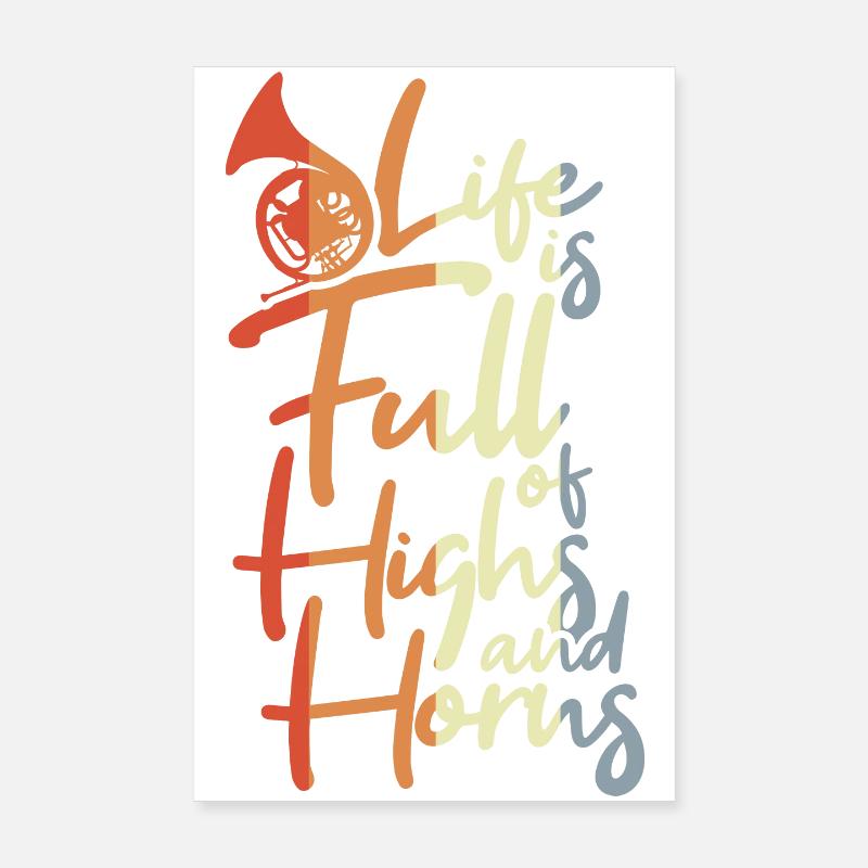 La vie est pleine de hauts et de cornes Poster 20 x 30 cm