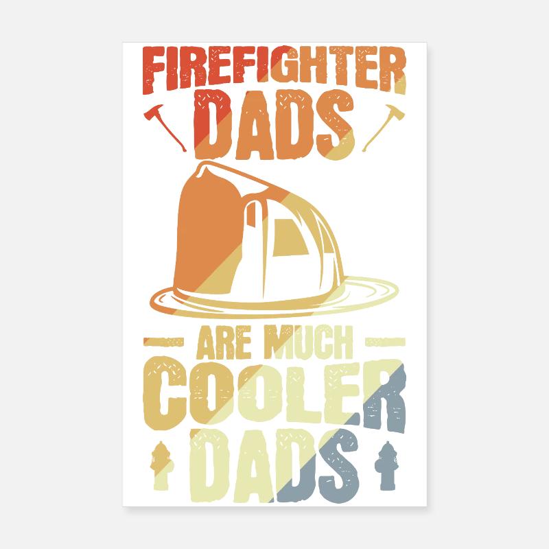 Les pères pompiers sont les pères les plus cool Poster 20 x 30 cm