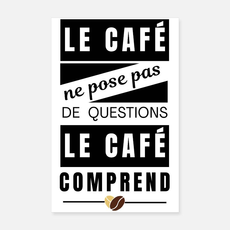 Design Minimaliste - Le Café Comprend Poster 20 x 30 cm
