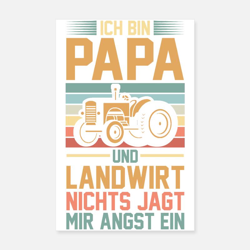 I'm a dad and a farmer Nothing scares me Poster 8" x 12" (20x30 cm)