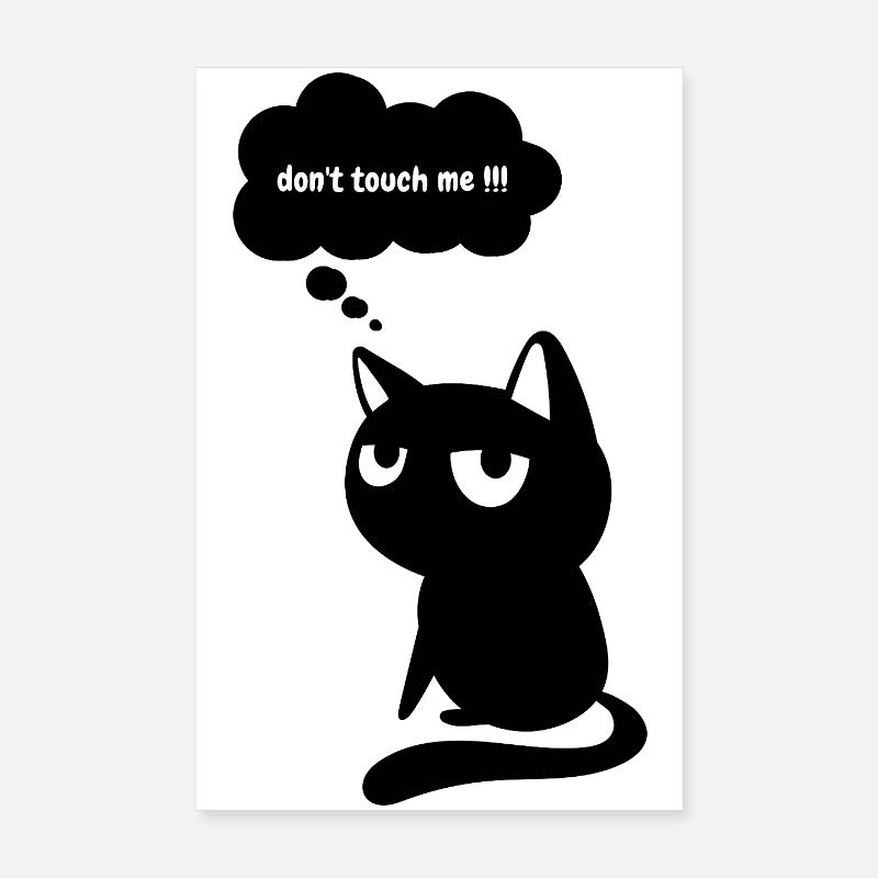 Funny Cat “Don’t Touch Me”  Poster 8" x 12" (20x30 cm)