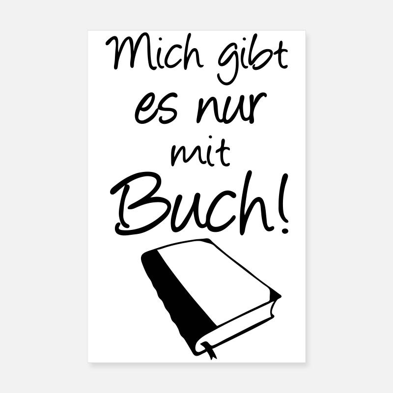 Buch Spruch Bücher Lesen Leser Geschenk - Poster 20x30 cm - Weiß