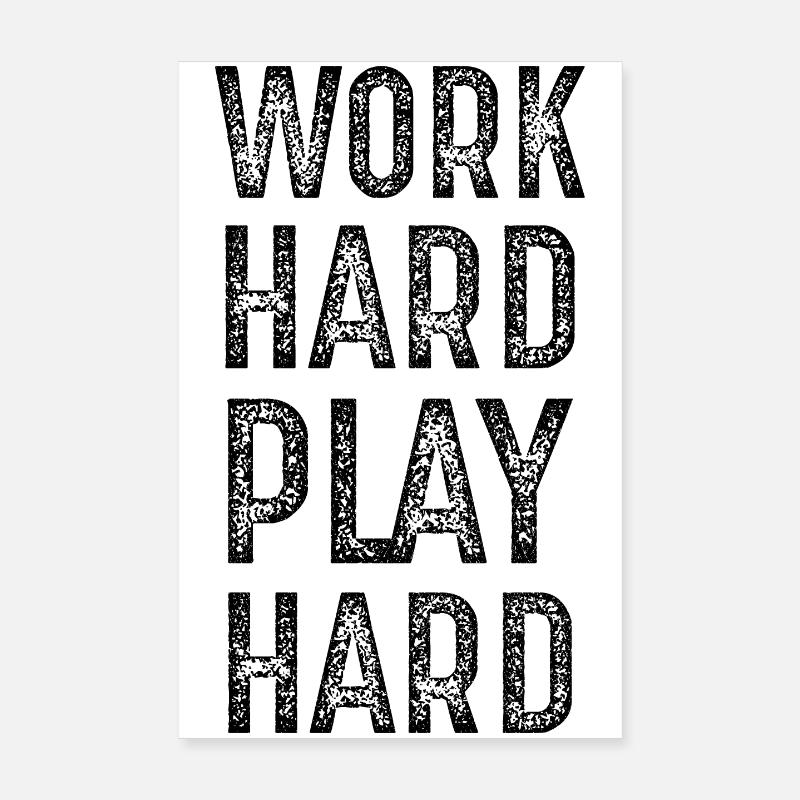 work hard play hard Poster 8" x 12" (20x30 cm)