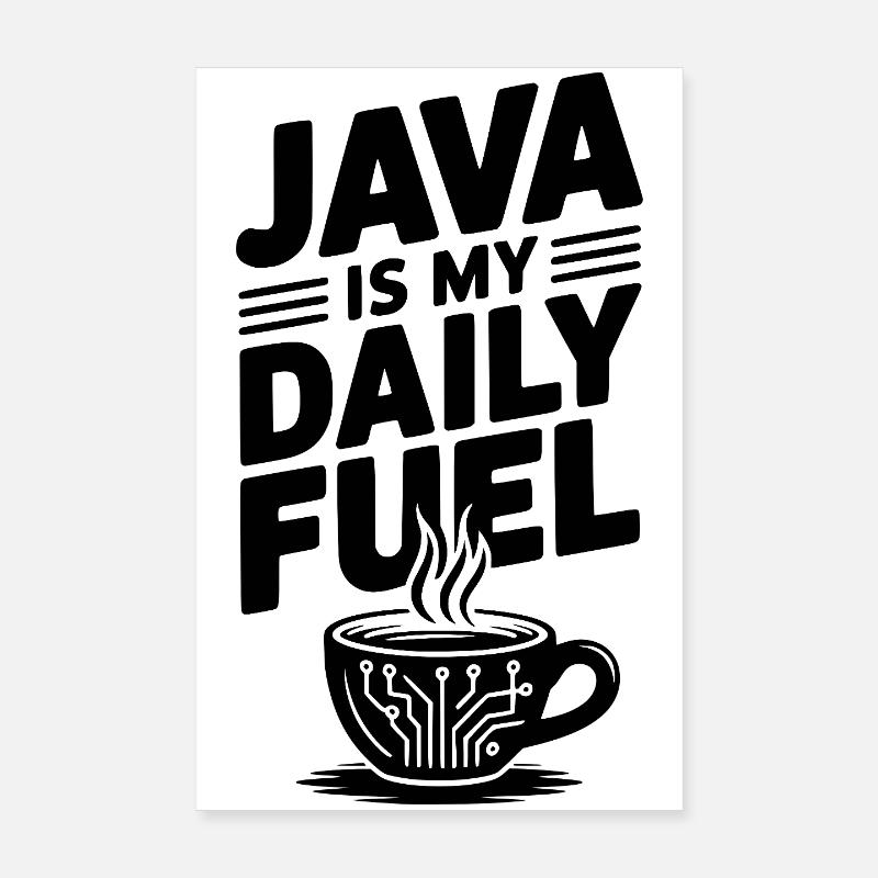 Java est mon carburant quotidien Poster 20 x 30 cm