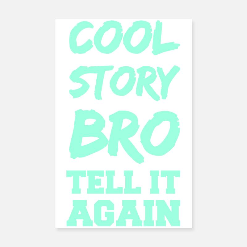 Histoire cool mec – Raconte-la encore Poster 20 x 30 cm