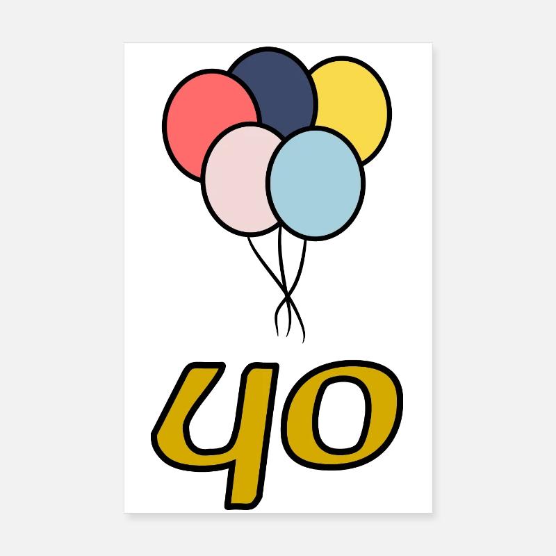 40. 40 ANS. 40e ANNIVERSAIRE. ANNIVERSAIRE 40 ANS. Poster 20 x 30 cm