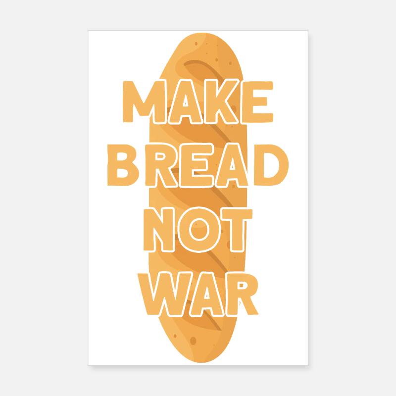 MAKE BREAD NOT WAR BROT Poster 20x30 cm