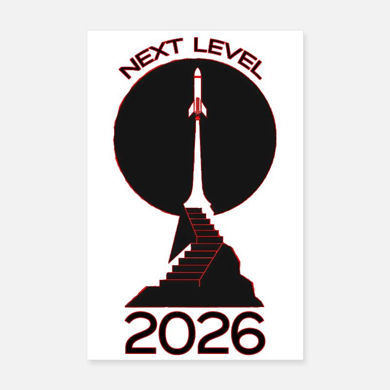 Next Level 2026 Rocket Poster 8" x 12" (20x30 cm)