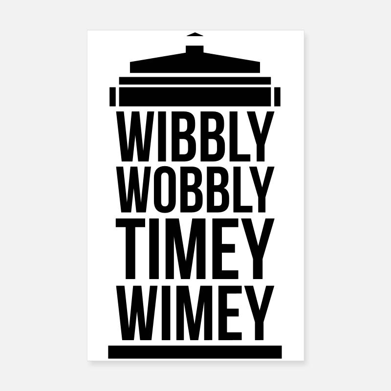 wibbly wobbly timey wimey Poster 20 x 30 cm