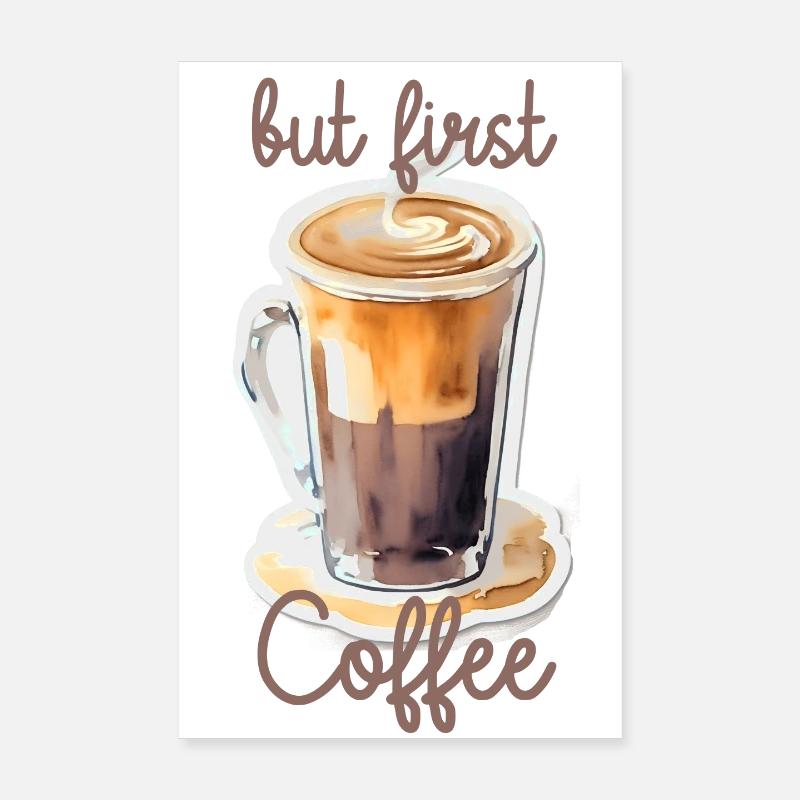 but first Coffee Poster 20x30 cm