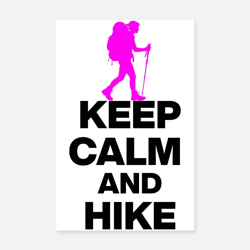 KEEP CALM AND HIKE ON, WANDERLUST, GIFT 🚶 Poster 8" x 12" (20x30 cm)