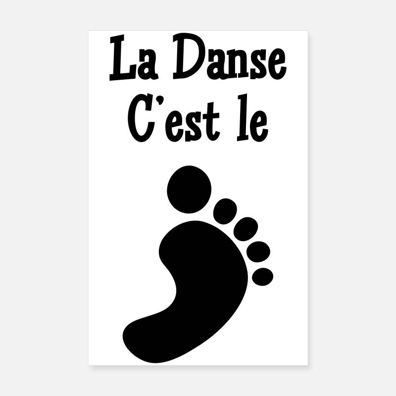 Dance is the foot Poster 8" x 12" (20x30 cm)