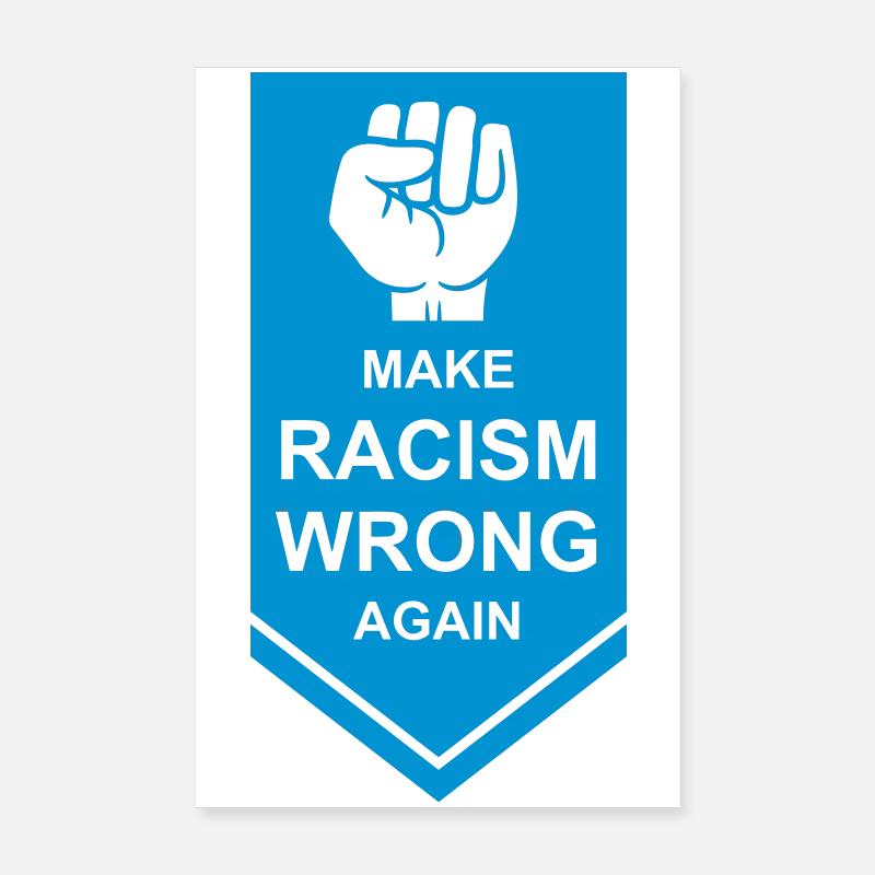 make racism wrong again Poster 20x30 cm