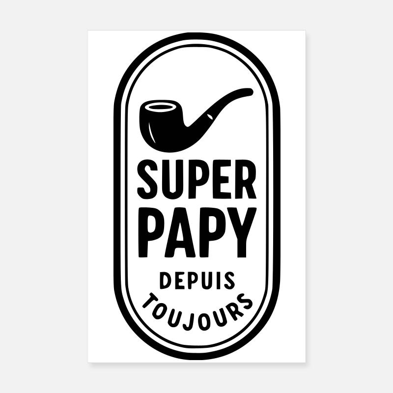 Super Papy depuis toujours Poster 20 x 30 cm