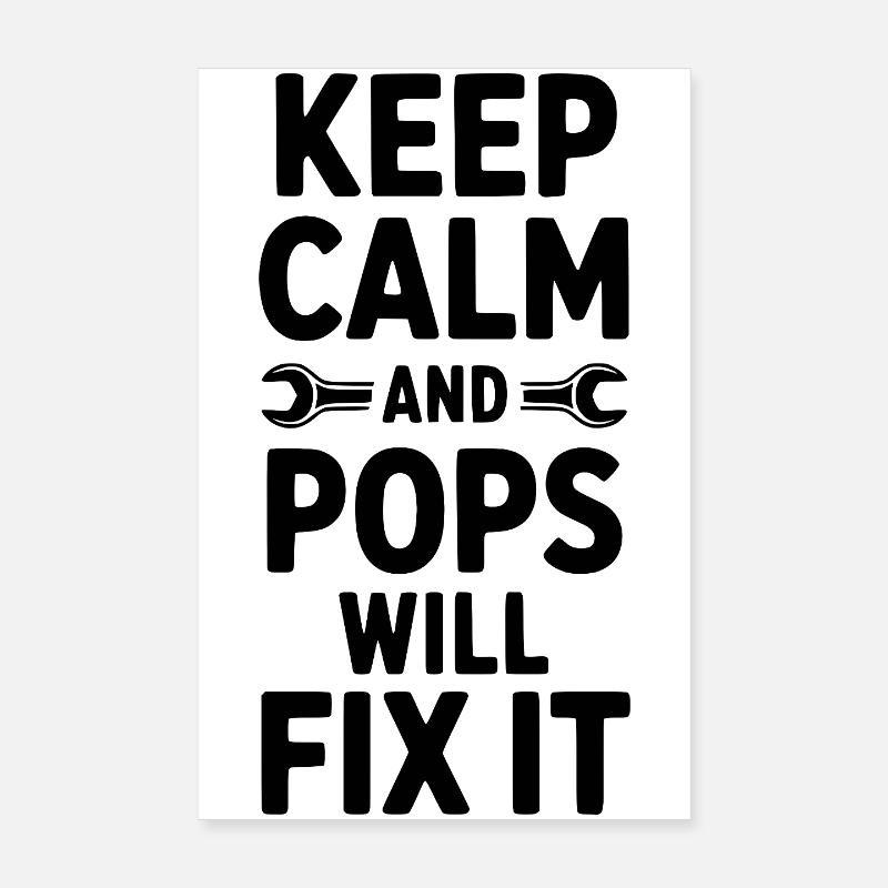 Keep Calm and Pops Will Fix It Poster 8" x 12" (20x30 cm)