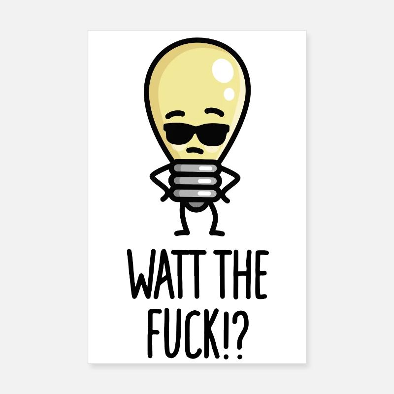 Qu’est-ce que le jeu de mots drôle d’ampoule Watt WTF Poster 20 x 30 cm