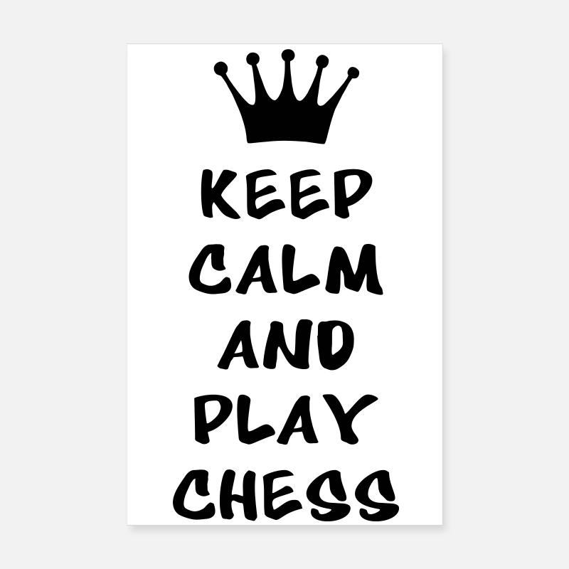 KEEP CALM AND PLAY CHESS Poster 20 x 30 cm