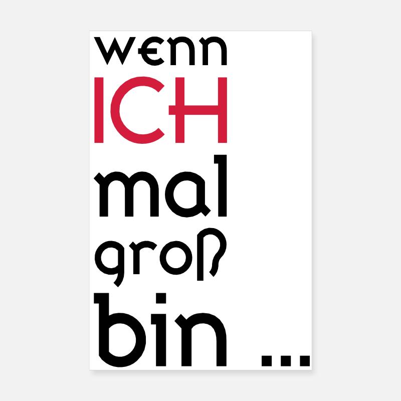 ...wenn ich mal groß bin... Poster 20x30 cm