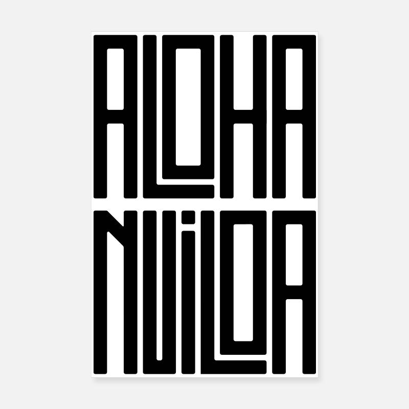 Aloha Nui Loa - Hawaiianischer Spruch - Typografie - Poster 20x30 cm - Weiß