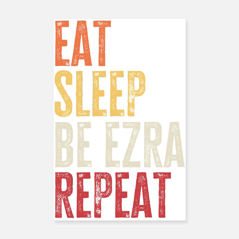 Eat Sleep Be Ezra Repeat Retro Name Poster 20x30 cm
