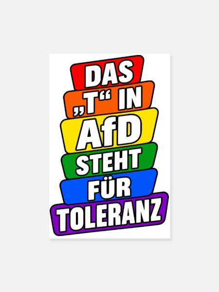 Das T in AfD steht für Toleranz – Bunte Satire - Poster 20x30 cm - Weiß - Vorne
