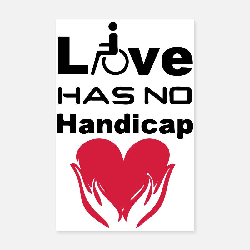 Love has no Handicap Poster 8" x 12" (20x30 cm)