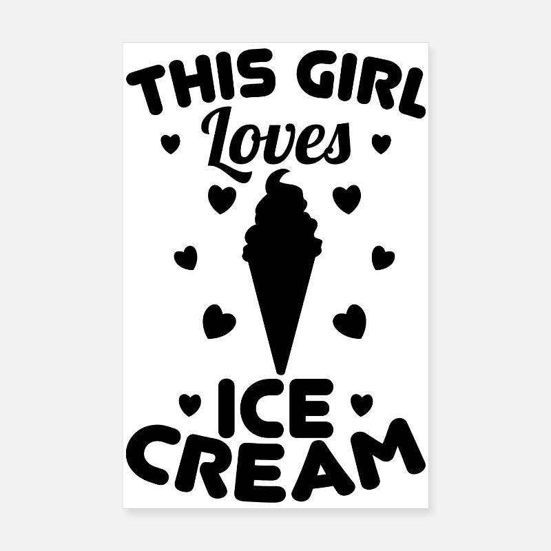 Dieses Mädchen liebt Eiscreme Poster 20x30 cm