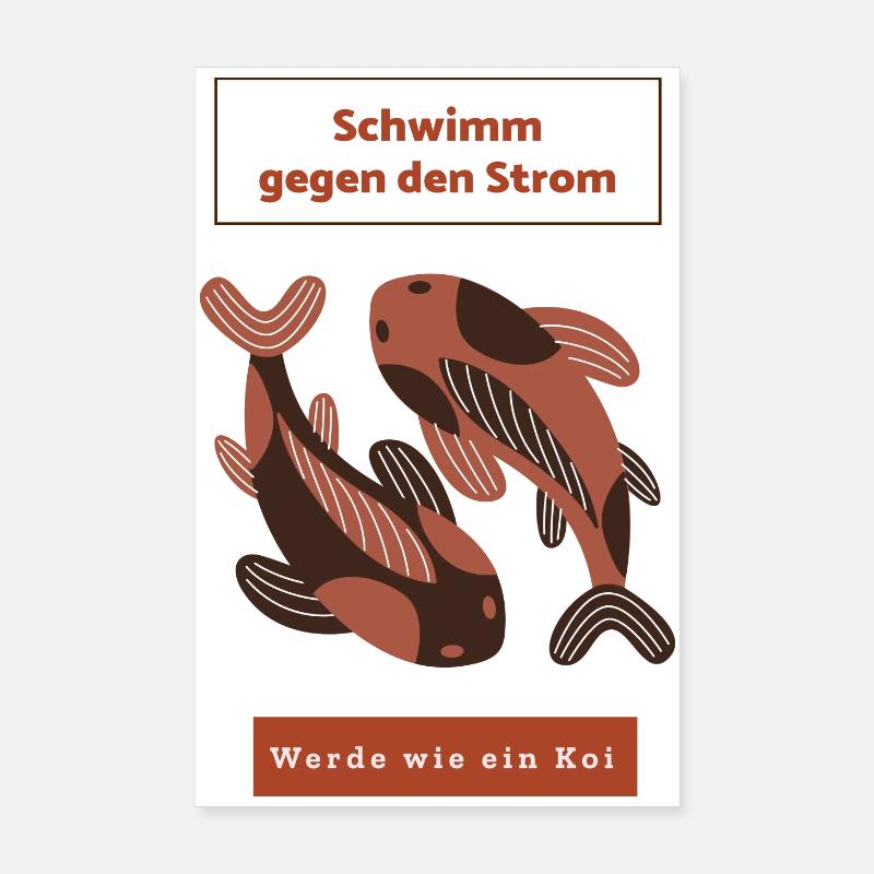 Schwimm gegen den Strom: Werde wie ein Koi Poster 20x30 cm