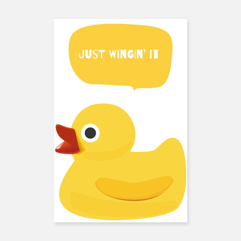 Just Wingin' It Duck - Poster 20x30 cm - Weiß