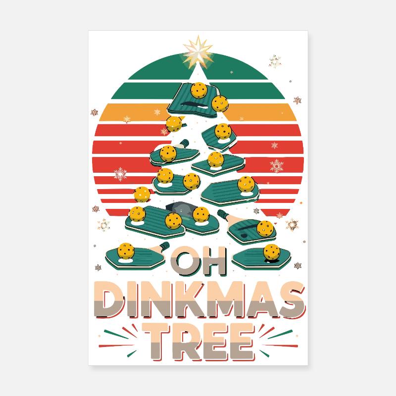 Oh Dinkmas Tree Funny Pickleball Poster 20 x 30 cm