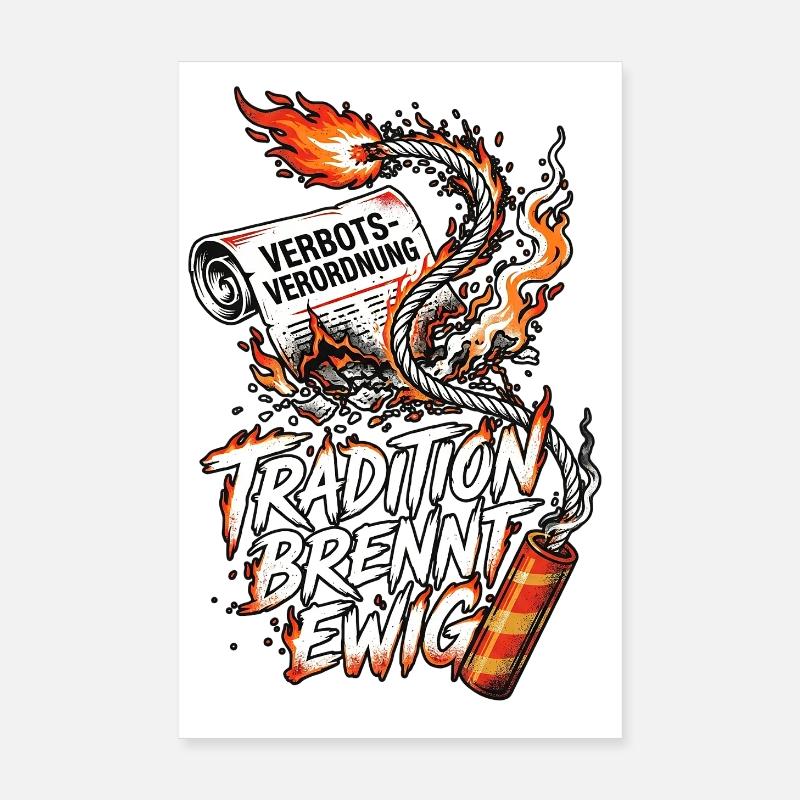 Tradition Brennt Ewig Pyro Poster 20x30 cm