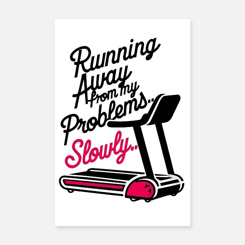 Running from Problems - Slowly Poster 8" x 12" (20x30 cm)