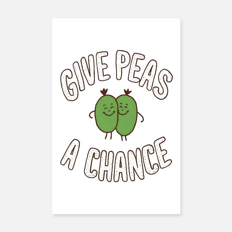 Give Peas a Chance Poster 8" x 12" (20x30 cm)