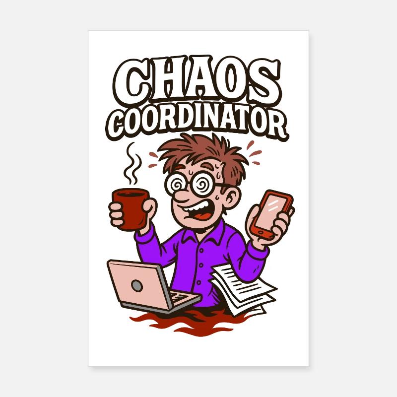 Chaos under control – somehow. Poster 8" x 12" (20x30 cm)