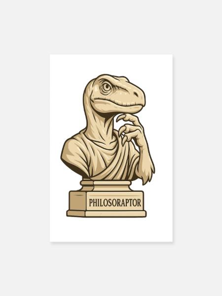 Philosoraptor - Poster 8" x 12" (20x30 cm) - white - Front