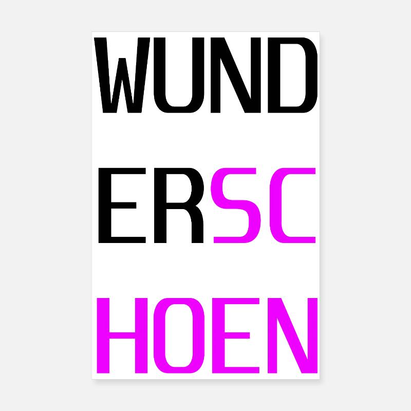 Wunderschoen - Poster 20x30 cm - Weiß